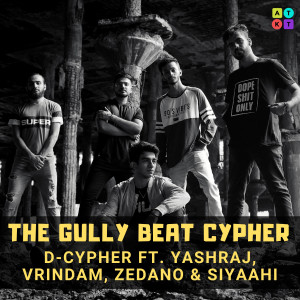 收聽D-cypher的The Gully Beat Cypher (Explicit)歌詞歌曲