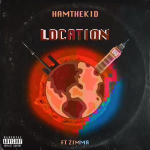 收听HamTheKid的LOCATION (Explicit)歌词歌曲
