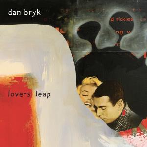 อัลบัม Lovers Leap (Explicit) ศิลปิน Dan Bryk