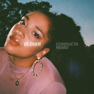 Dengarkan Closer (Conducta Remix) lagu dari Yiigaa dengan lirik