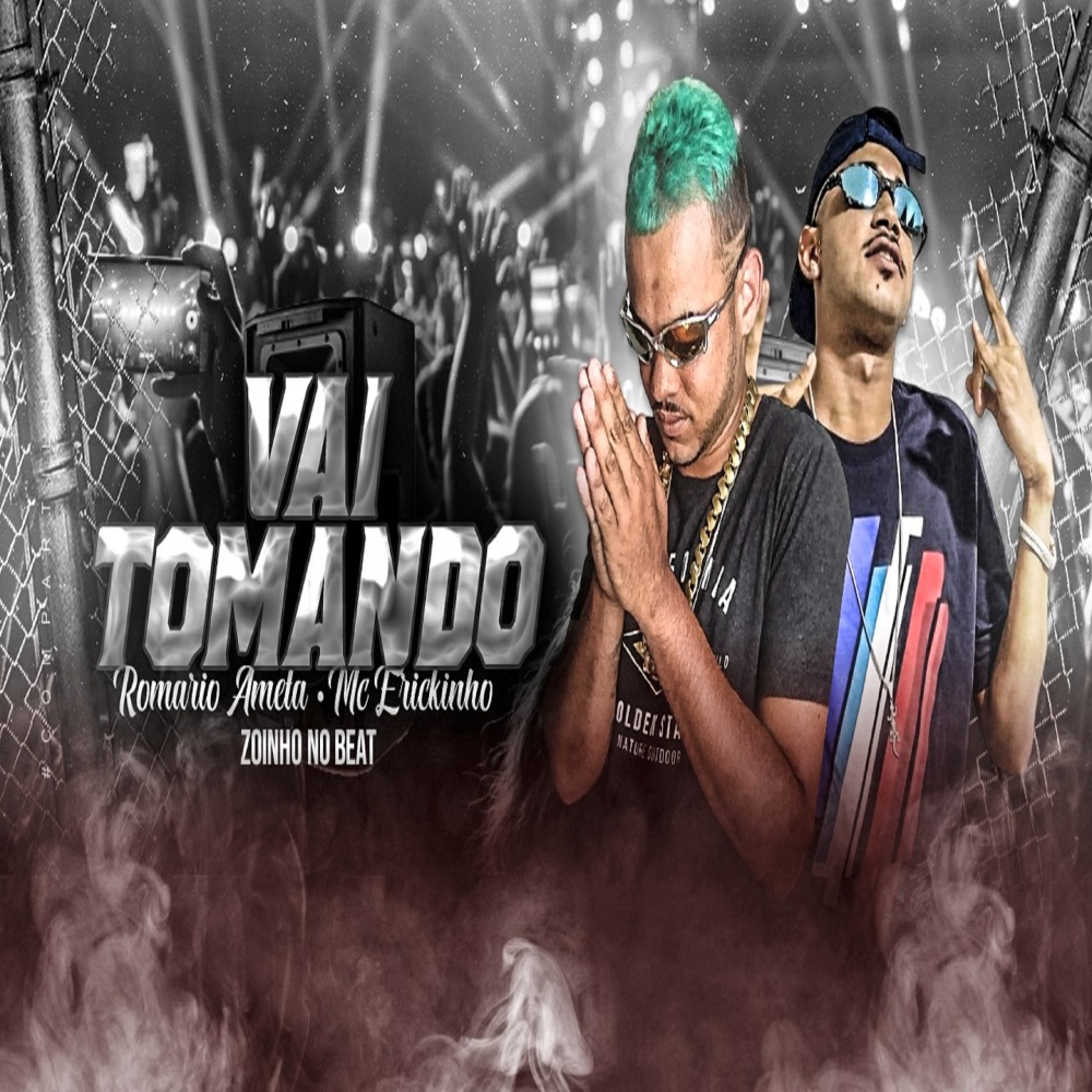Vai Tomando (feat. Zoinho No Beat) (Explicit)