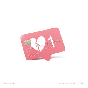 ดาวน์โหลดและฟังเพลง Better off (Poorchoice Remix) (Explicit) (Poorchoice Remix|Explicit) พร้อมเนื้อเพลงจาก PLVTINUM