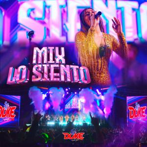 收聽Son del Duke的Mix Lo Siento: Lo Siento / Quiero Ser Feliz / Tu Recuerdo (En Vivo)歌詞歌曲