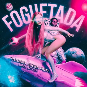 Jhessika Queen的專輯FOGUETADA