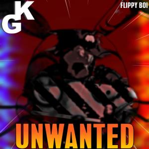 GlitchecalKatt的專輯UNWANTED (feat. Flippy Boi) [Five Nights At Freddy's]