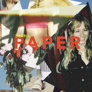 ดาวน์โหลดและฟังเพลง Paper พร้อมเนื้อเพลงจาก Soleima