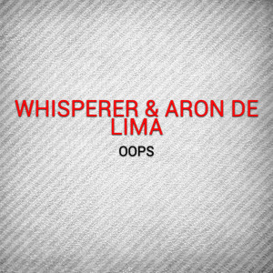 收聽Whisperer的Oops (Ickarus Dj Remix)歌詞歌曲