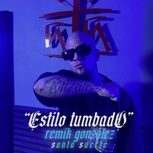 santa suerte的專輯Estilo Tumbado (Explicit)