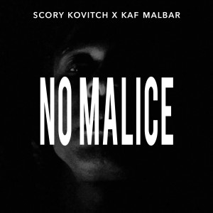 Scory Kovitch的專輯No Malice (Explicit)