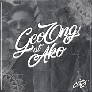 Listen to Geo Ong at Ako (Explicit) song with lyrics from Josh Cruest