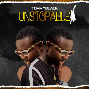 Album Unstoppable from Tommyblack