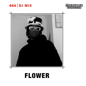 Album InterSpace 044: Flower (DJ Mix) oleh Flower（日本）