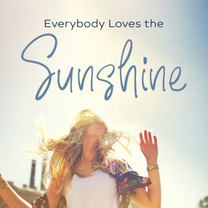 Everybody Loves the Sunshine (Deep House Ibiza, Always Summer, Poolside Party)