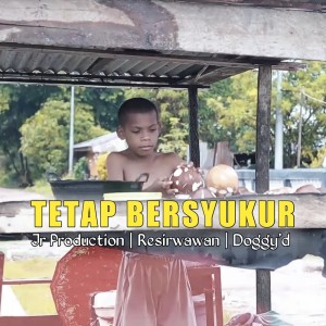 Album Tetap Bersyukur from JR Production
