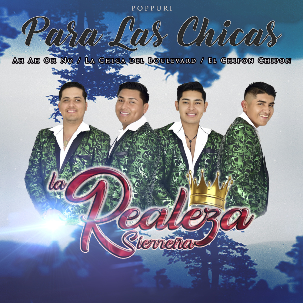 Popurri Para Las Chicas: Ah Ah Oh No / La Chica del Boulevard / El Chipon Chipon