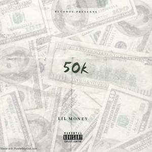 Album 50k (Explicit) oleh Lil Money