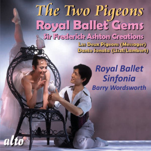 อัลบัม Royal Ballet Gems: The Two Pigeons; Dante Sonata ศิลปิน Barry Wordsworth