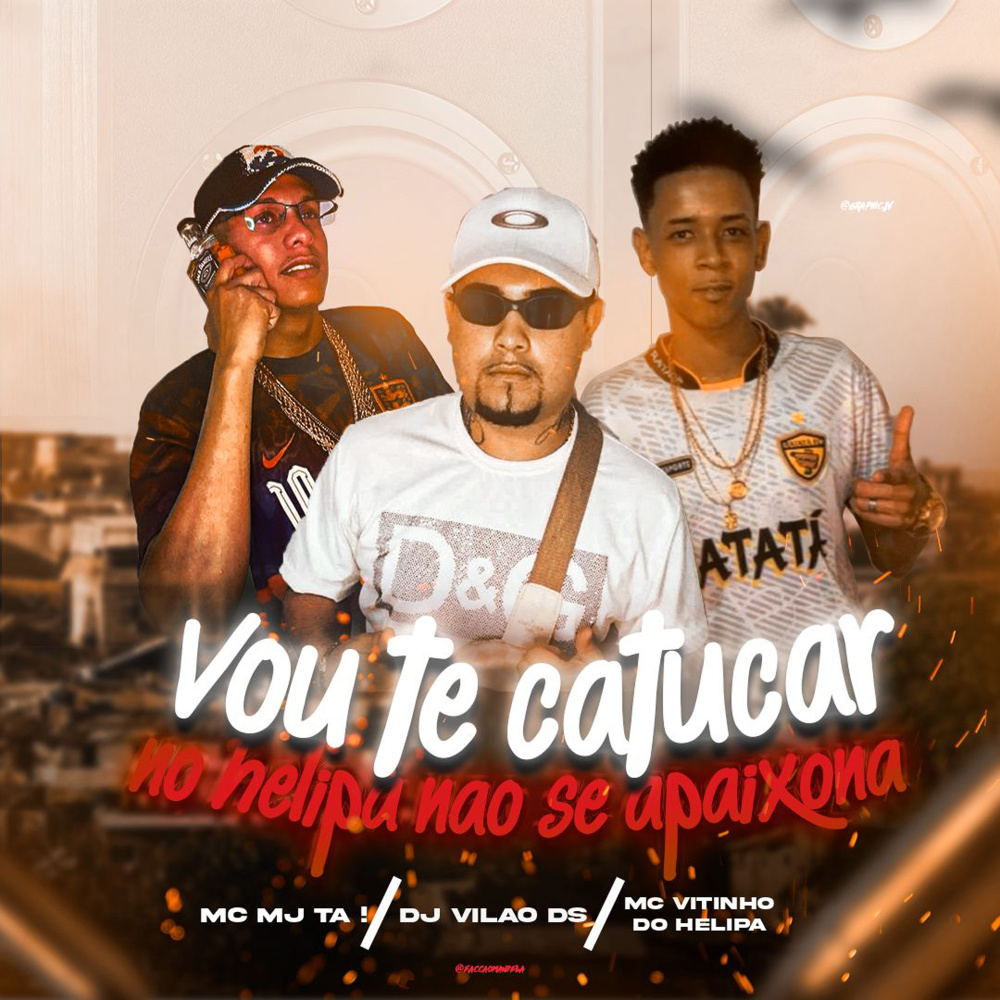 Vou Te Catucar no Helipa Não Se Apaixona (Explicit)