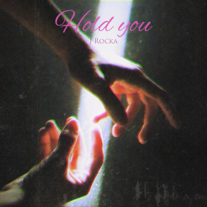 Dengarkan Hold You lagu dari Jrocka dengan lirik