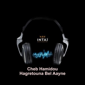 收聽Cheb Hamidou的Mamamia歌詞歌曲
