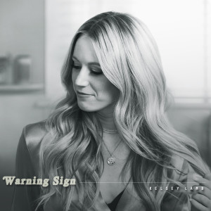 收聽Kelsey Lamb的Warning Sign (From the Lifetime Original Movie "Bad Stepmother")歌詞歌曲