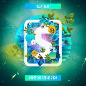 Scantraxx的專輯Scantraxx - Hardstyle Spring 2020 (Explicit)