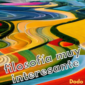 收听Dodo的filosofia muy interesante歌词歌曲