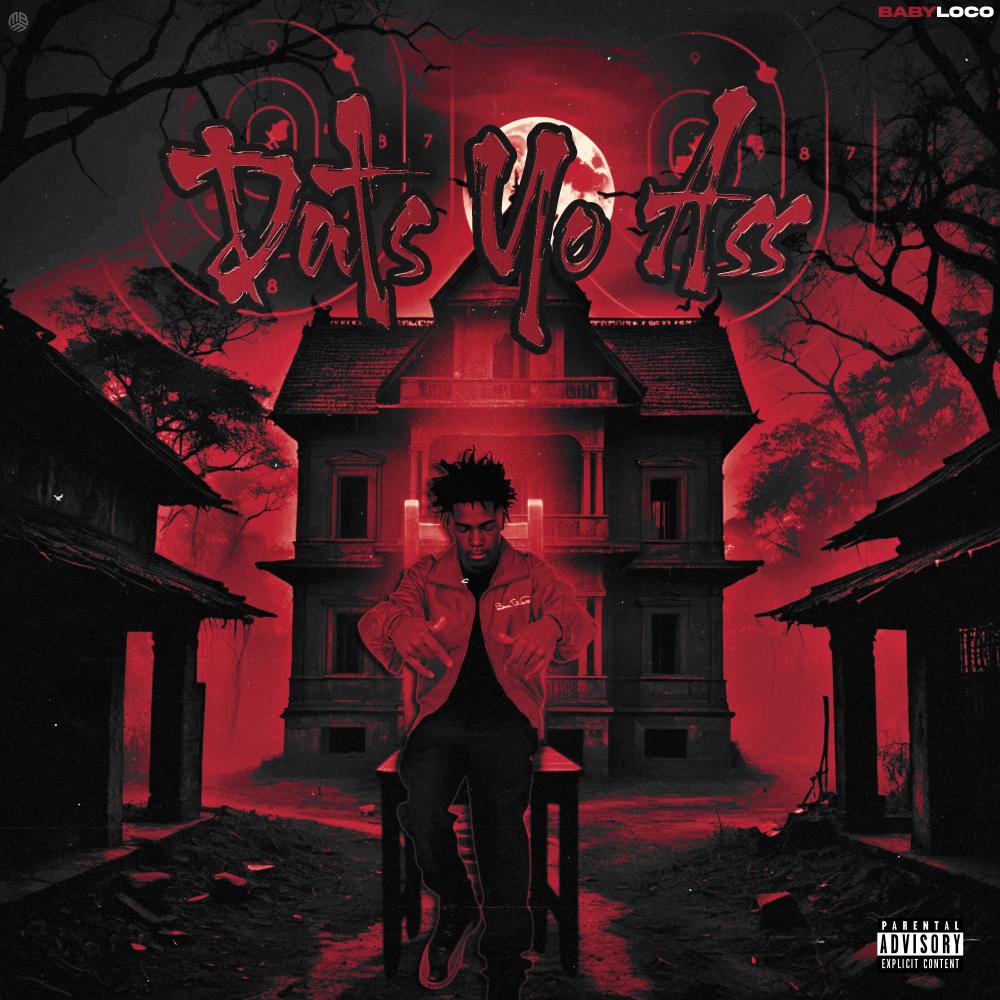 Dats Yo Ass (Explicit)