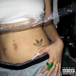 Girls That的專輯Girls That (Explicit)