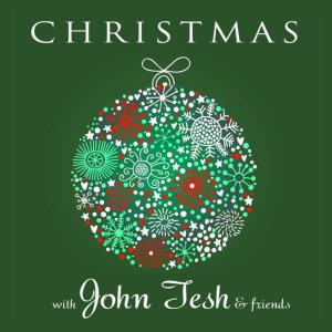 อัลบัม Christmas with John Tesh and Friends ศิลปิน Various Artists
