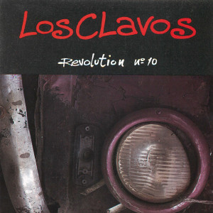 อัลบัม Revolution Nº 10 ศิลปิน Los Clavos