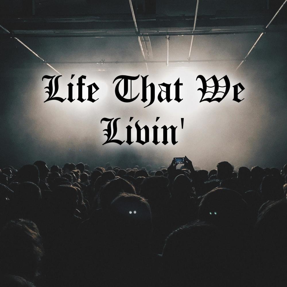 Life That We Livin' (feat. Big Shake) (Explicit)