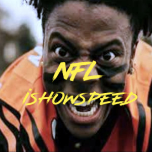 Listen to Nfl (Explicit) song with lyrics from IShowSpeed