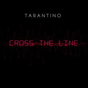 Album Cross the line oleh Tarantino