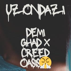 收聽Zimmy Demi Ghad的Uzondazi (feat. Creed Oasıs) (Explicit)歌詞歌曲