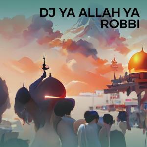 Dj Ya Allah Ya Robbi (Remix) dari PWMUSIC PROJECT