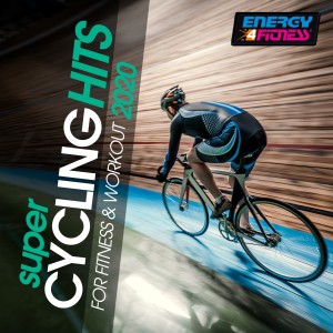 Album Super Cycling Hits For Fitness & Workout 2020 oleh NTT