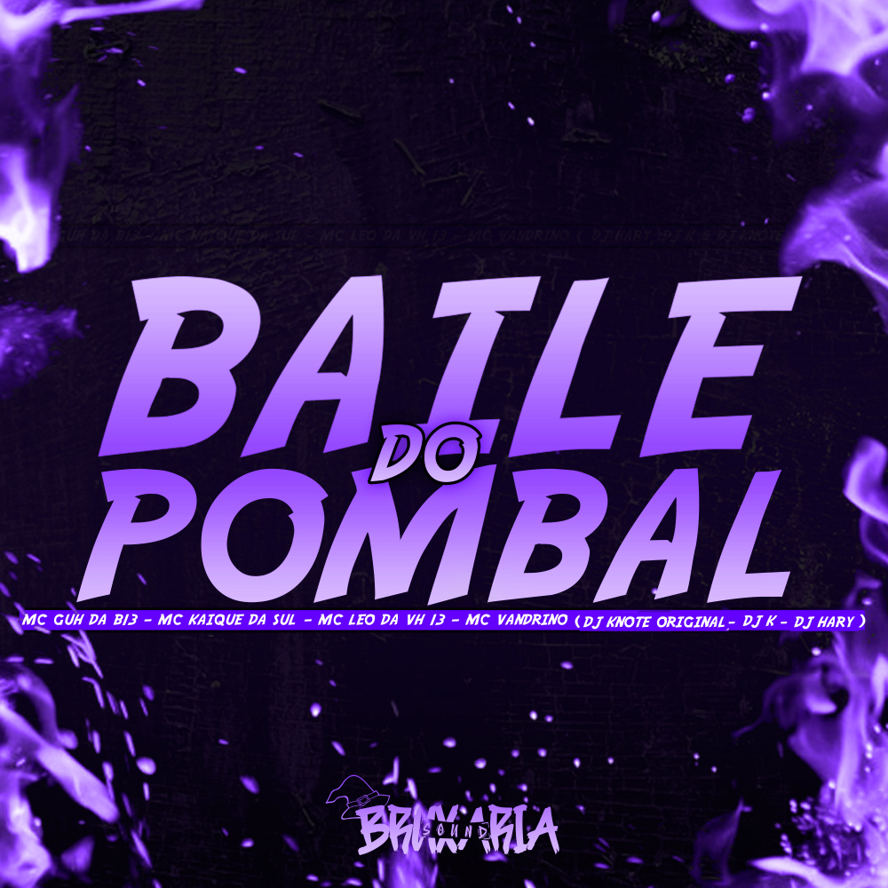 Baile do Pombal (Feat. MC GUH DA13, MC VANDRINHO,MC KAIQUE DA SUL, MC LEO DA VH 13) (Explicit)