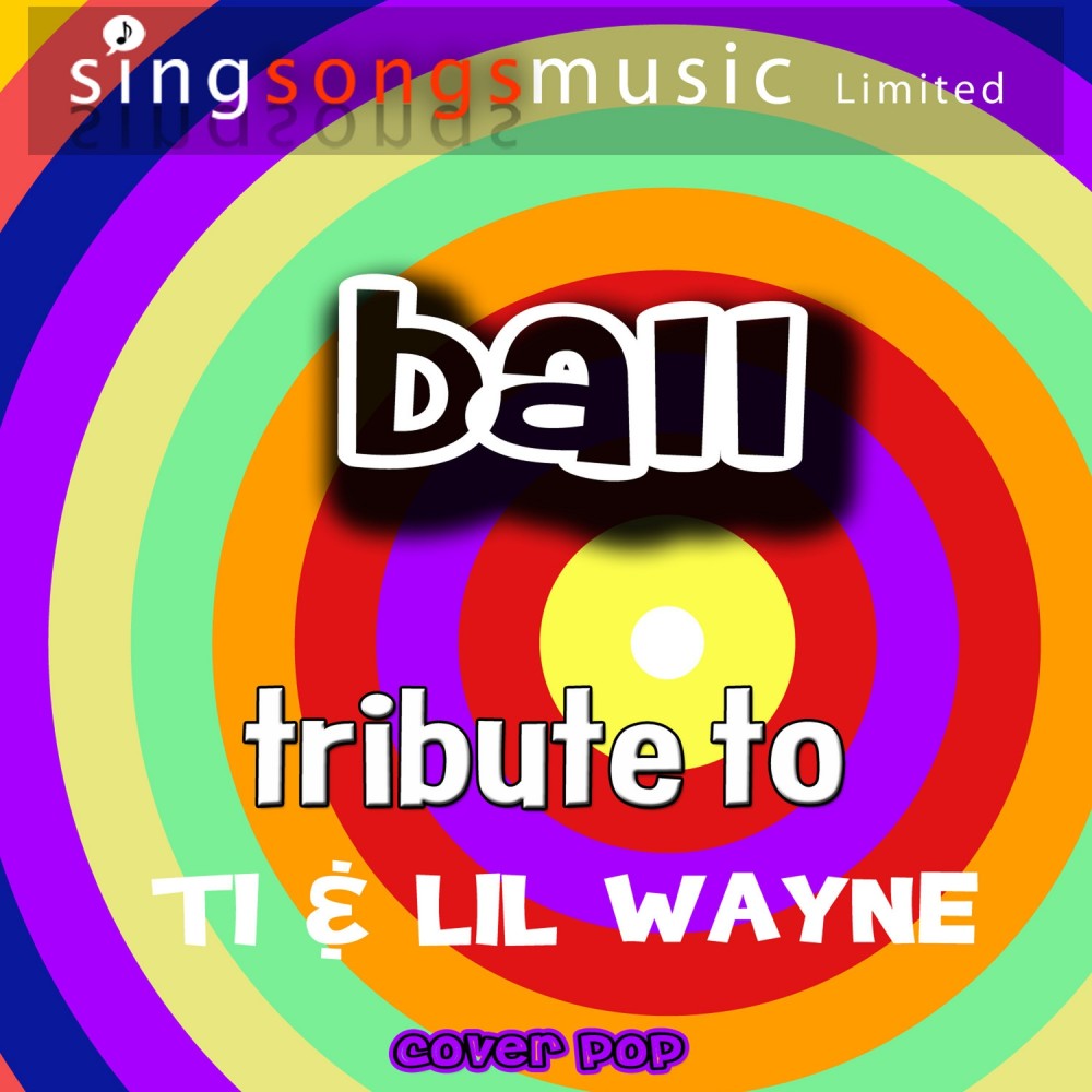 Ball (Originally Performed By Ti & Lil' Wayne) [Karaoke Audio Version] (Karaoke Audio Version)