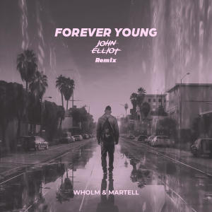 อัลบัม Forever Young (John Elliot Remix) ศิลปิน Wholm