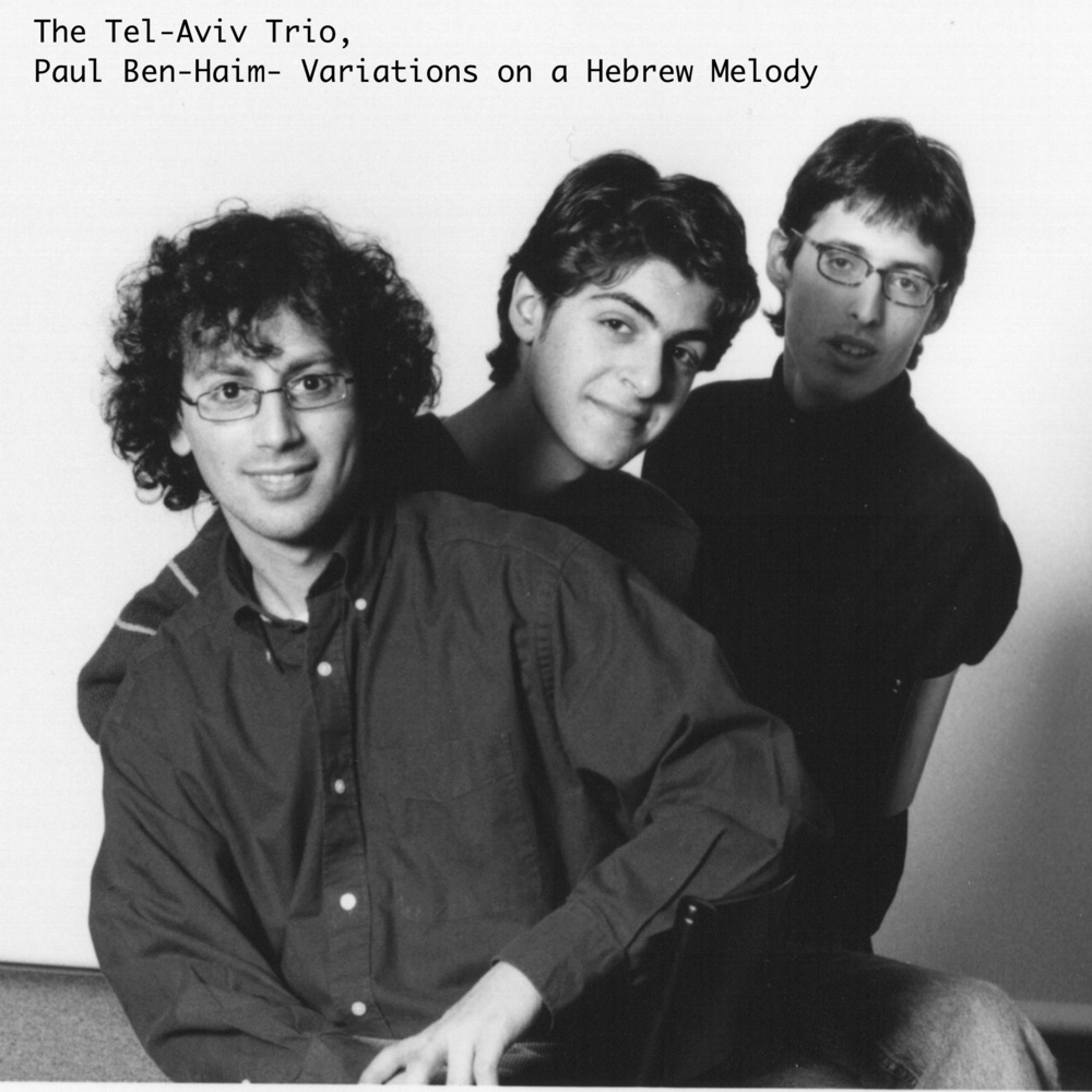 Paul Ben-Haim,  Variations on a Hebrew Melody, Variation VI Molto tranquillo, The Tel-Aviv Trio