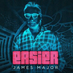 ดาวน์โหลดและฟังเพลง Easier พร้อมเนื้อเพลงจาก James Major
