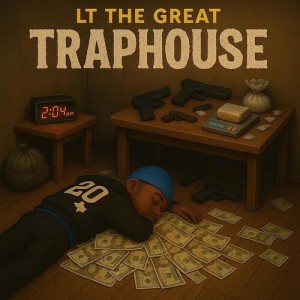 Album Traphouse (Explicit) oleh LT Tha Great