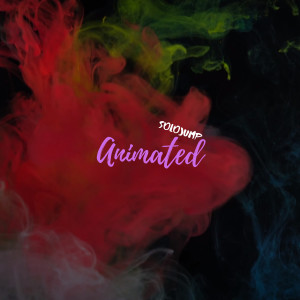 ดาวน์โหลดและฟังเพลง Animated พร้อมเนื้อเพลงจาก SoloJump