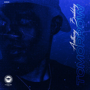 Dengarkan lagu Tomorrow (Freestyle) nyanyian Anthony Building dengan lirik