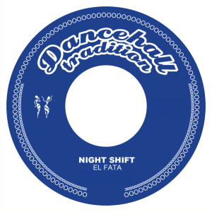 Listen to Night Shift song with lyrics from El Fata