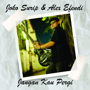 Listen to Jangan Kau Pergi song with lyrics from Joko Surip