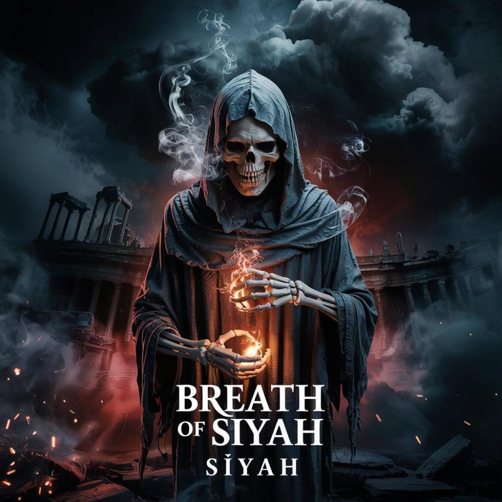 BREATH OF SİYAH