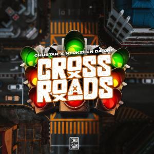收聽Chustar的Crossroads (feat. NtokZeen Da One)歌詞歌曲