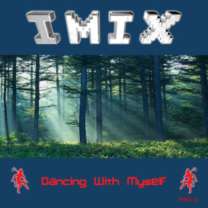Album Dancing With Myself oleh Imix